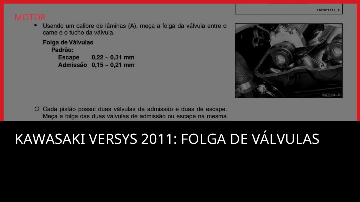Kawasaki Versys 2011: folga de válvulas